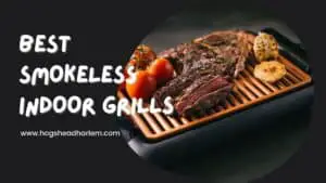 Top 10 Best Smokeless Indoor Grills for 2022