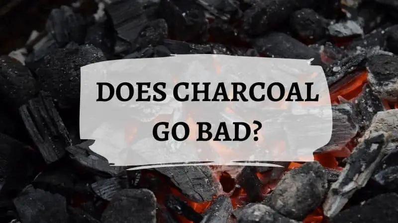 Does Charcoal Go Bad