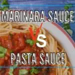 Marinara Vs Pasta Sauce: What is the Difference?