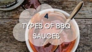 4  Different Types of BBQ Sauces