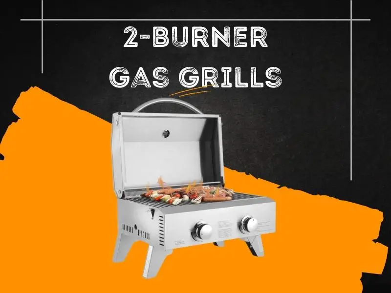 Best 2-Burner Gas Grills