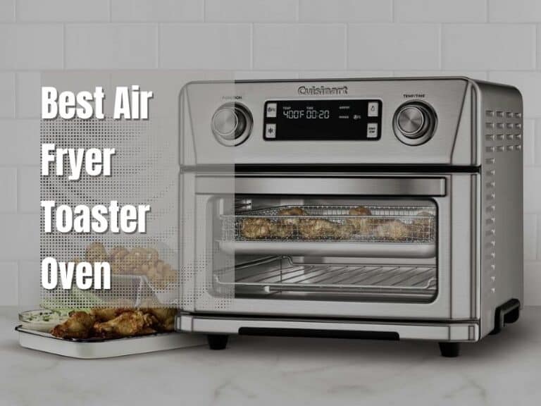 9 Best Air Fryer Toaster Oven Combo Of 2023