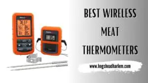 The 9 Best Wireless Meat Thermometers for 2022