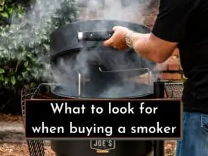 What To Look For When Buying A Smoker (Buying Guide)