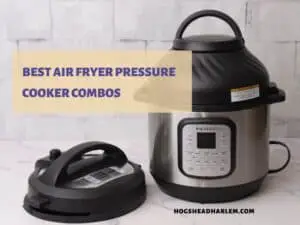 The 8 Best Air Fryer Pressure Cooker Combos for 2022