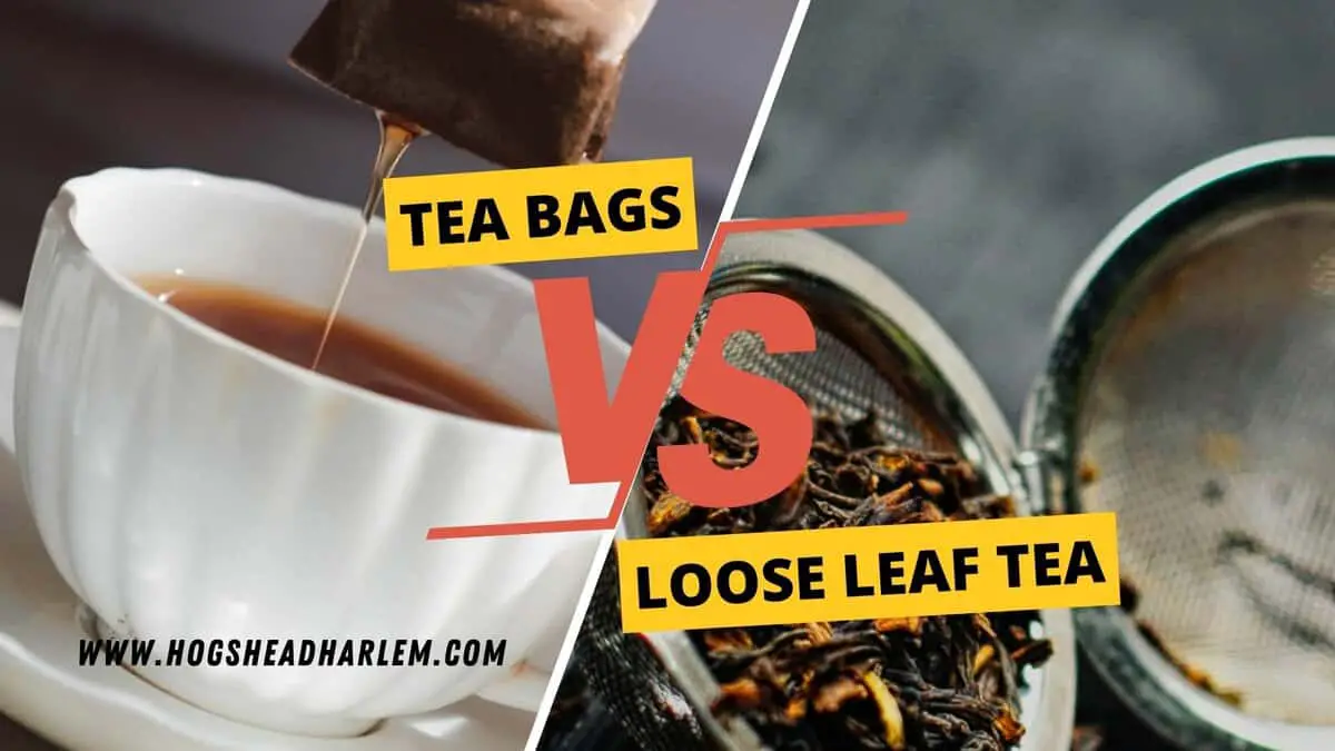 Tea Bags Vs. Loose Leaf Tea